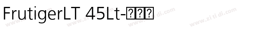 FrutigerLT 45Lt字体转换